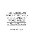 The American Work Ethic and the Changing Work Force