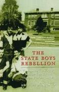 The State Boys Rebellion