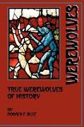 True Werewolves of History