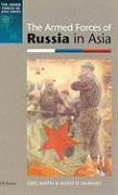 The Armed Forces of Russia in Asia