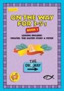 On the Way 3–9’s – Book 3