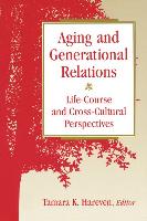 Aging and Generational Relations over the Life-Course