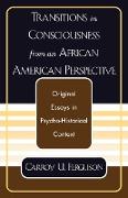 Transitions in Consciousness from an African American Perspective