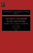 Authentic Leadership Theory and Practice