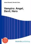 Vampiro: Angel, Devil, Hero