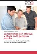 La Comunicación efectiva y eficaz en la gerencia escolar