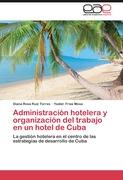 Administración hotelera y organización del trabajo en un hotel de Cuba