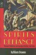 Spirits of Defiance: National Prohibition & Jazz Age Leterature, 1920-1933