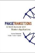 Phase Transitions: A Brief Account with Modern Applications