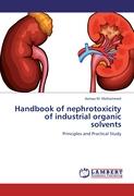 Handbook of nephrotoxicity of industrial organic solvents