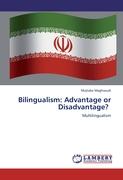 Bilingualism: Advantage or Disadvantage?