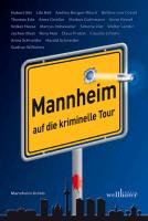 Mannheim - auf die kriminelle Tour