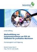 Markenbildung von Systemunternehmen am POS als Stellhebel für profitables Wachstum