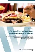 Gesundheitsorientierte Markenkommunikation