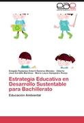 Estrategia Educativa en Desarrollo Sustentable para Bachillerato