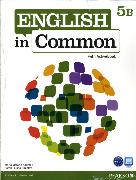 English in Common 5B Split: Student Book with ActiveBook and Workbook and MyLab English