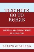 Teachers Go to Rehab