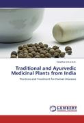 Traditional and Ayurvedic Medicinal Plants from India