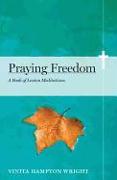 Praying Freedom