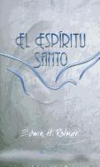 El Espiritu Santo = Holy Spirit