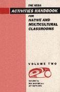 Nesa: Activites Handbook for Native and Multicultural Classrooms, Volume 2