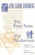 The Free Zone and the Workroom