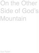 On the Other Side of God's Mountain