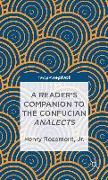 A Reader's Companion to the Confucian Analects