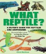 What Reptile?: A Buyer's Guide