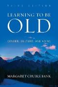 Learning to Be Old