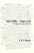 Ask a Little-Learn a Lot