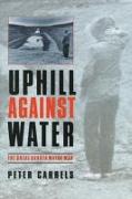 Uphill Against Water: The Great Dakota Water War