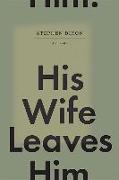 His Wife Leaves Him