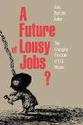 A Future of Lousy Jobs?