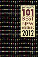 Gaz Regan's 101 Best New Cocktails 2012