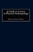 A Guide to Careers in Physical Anthropology