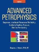 Advanced Petrophysics: Volume 2: Dispersion, Interfacial Phenomena/Wettability, Capillarity/Capillary Pressure, Relative Permeability