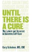 Until There Is a Cure: The Latest and Greatest in Diabetes Self-Care