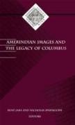 Amerindian Images and the Legacy of Columbus