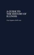 A Guide to the History of Illinois