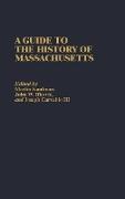 A Guide to the History of Massachusetts