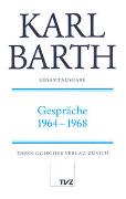 Karl Barth Gesamtausgabe / Abt. IV: Gespräche / Gespräche 1964-1968