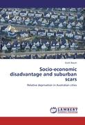 Socio-economic disadvantage and suburban scars