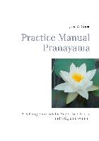 Practice Manual Pranayama