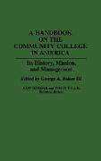 A Handbook on the Community College in America