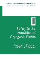 Safety in the Handling of Cryogenic Fluids