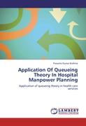Application Of Queueing Theory In Hospital Manpower Planning