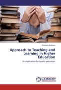 Approach to Teaching and Learning in Higher Education