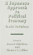 A Japanese Approach to Political Economy: Unoist Variations