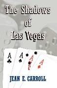 The Shadows of Las Vegas